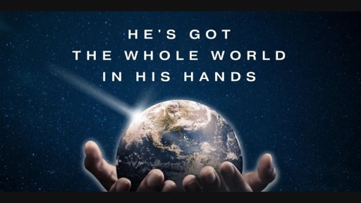 Whole World in HIS Hands