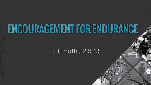 Encouragement for Endurance
