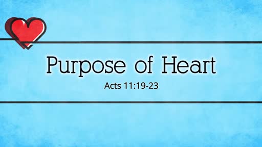 Purpose Of Heart - Pastor Jeremy Stout Purpose Of Heart - Pastor Jeremy Stout
