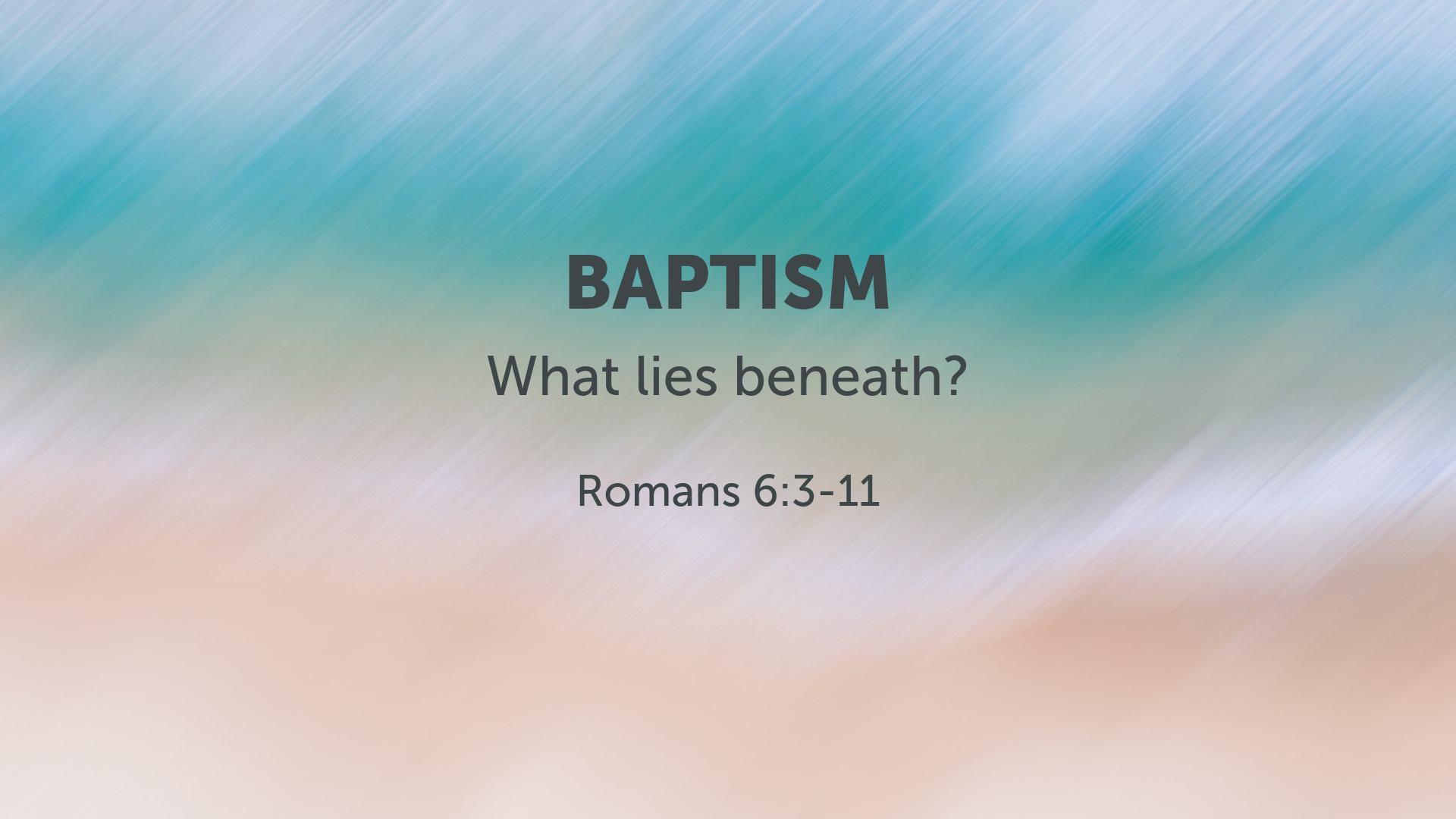 baptism-what-lies-beneath-logos-sermons