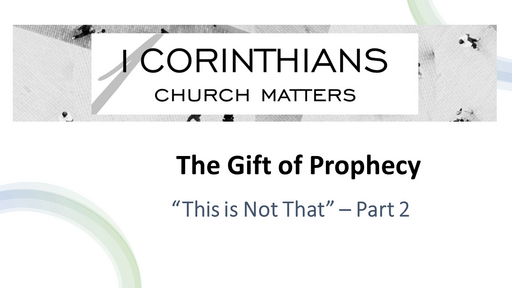 This is Not That - Part 2: The Gift of Prophecy