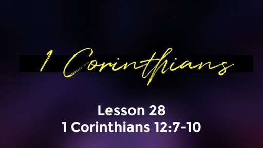 1000 - 1 Corinthians - Lesson 28