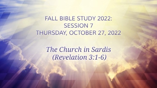 Revelation Study - Session 7 - Revelation 3:1-6