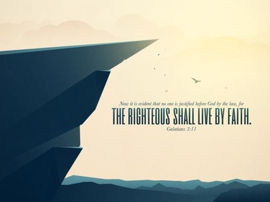 The Just shall live by faith