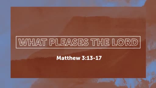 What Pleases The Lord - Pastor Jeremy Stout What Pleases The Lord - Pastor Jeremy Stout
