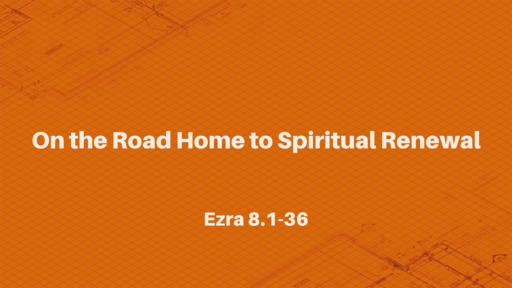 On the Road Home to Spiritual Renewal