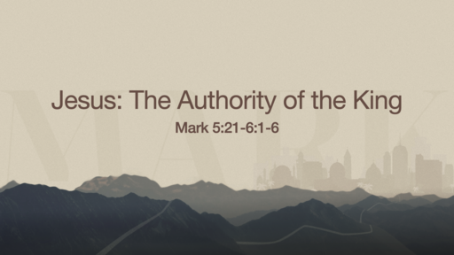8. Jesus - The Authority of the King