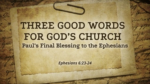 Three Good Words for God's Church
