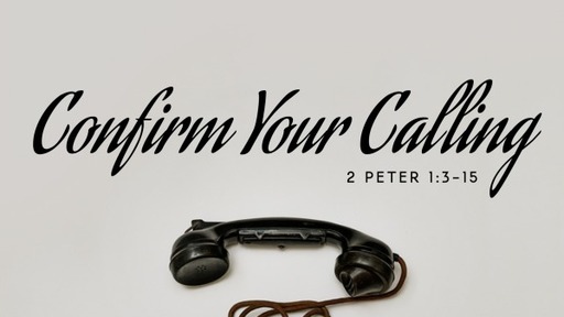 Confirm Your Calling