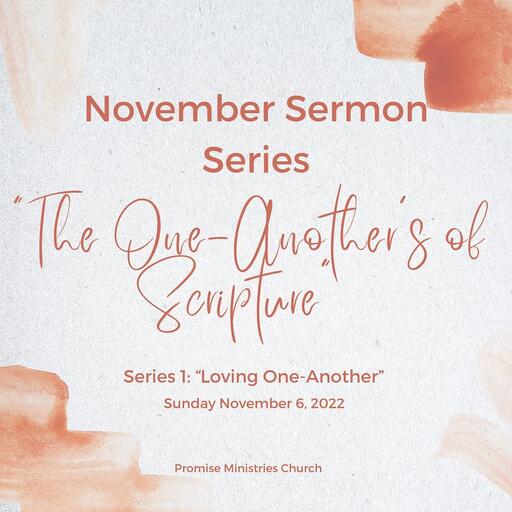 “The One Another’s of Scripture” 4-part Series