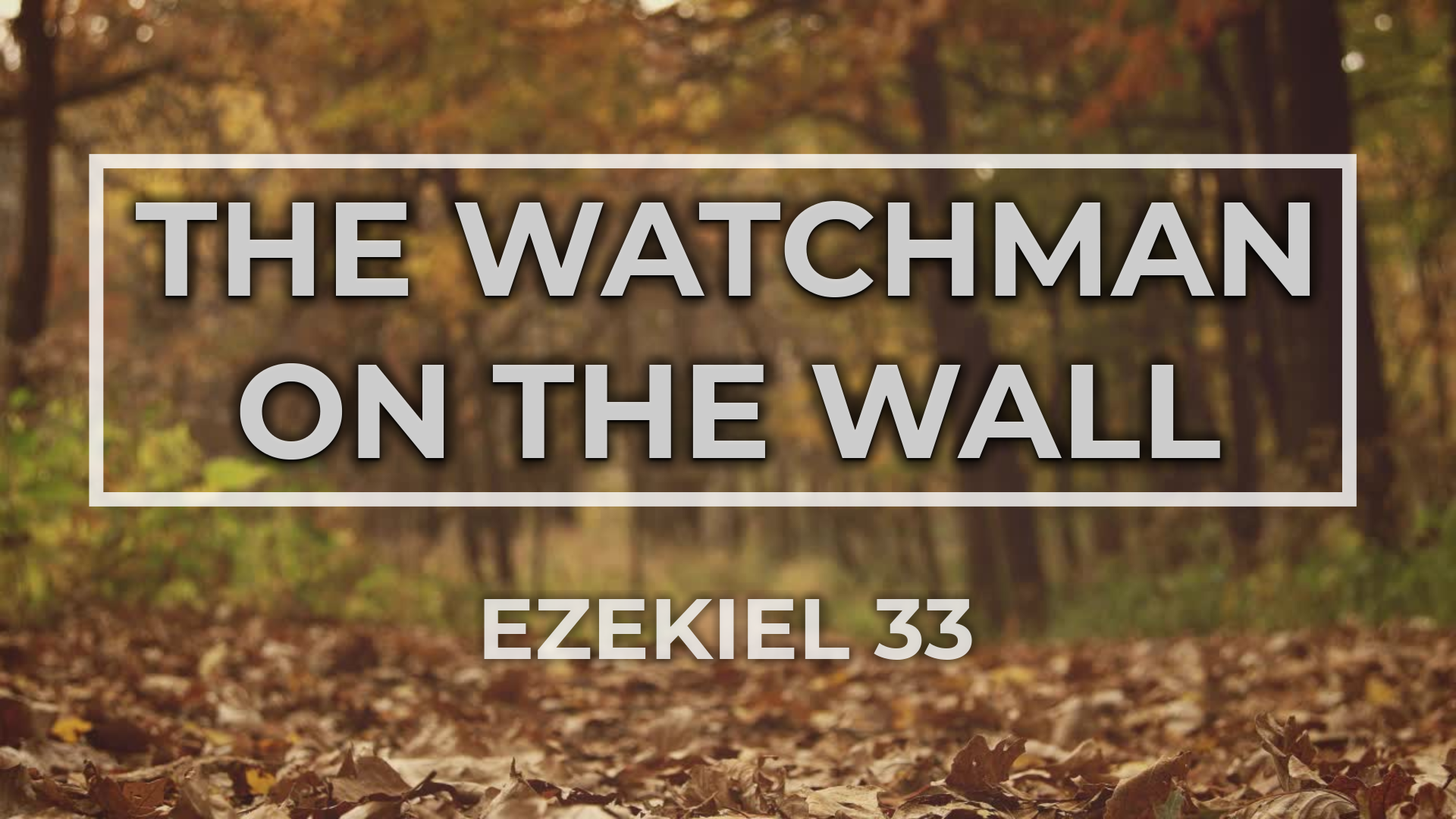 The Watchman On The Wall - Logos Sermons