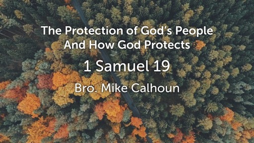 The Protection of God's People - 1 Samuel 19