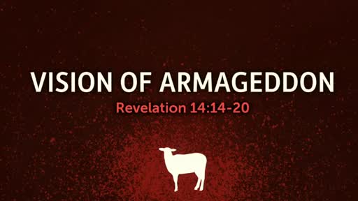 Revelation: Vision Of Armageddon - Pastor Jeremy Stout Revelation: Vision Of Armageddon - Pastor Jeremy Stout