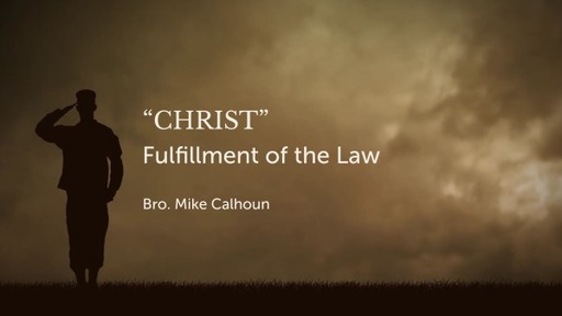 Christ - Fulfillment of the Law