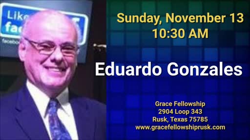 2022.11.13 AM Service with Bro. Eduardo Gonzales