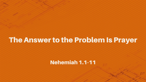 The Answer to the Problem Is Prayer