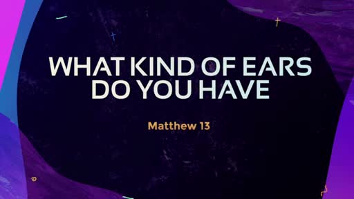 What Kind Of Ears Do You Have - Pastor Jeremy Stout What Kind Of Ears Do You Have - Pastor Jeremy Stout