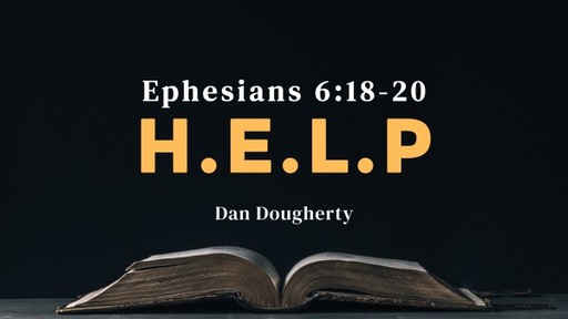 Ephesians 6:18-20 - Dan Dougherty