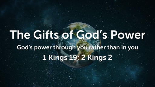 The Gifts of God’s Power