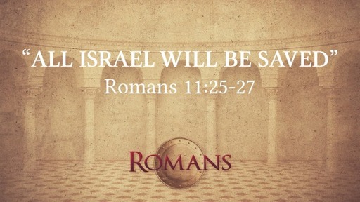 "All Israel Will Be Saved"