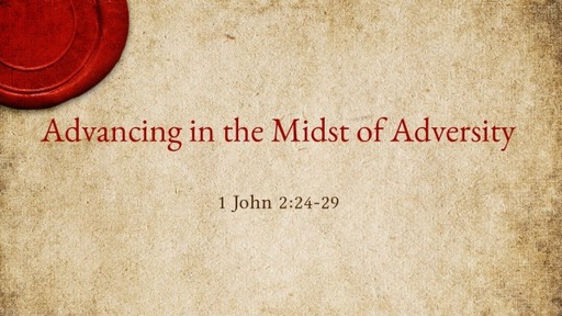 Advancing in the Midst of Adversity
