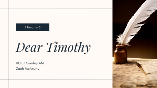Dear Timothy (1 Tim 5)