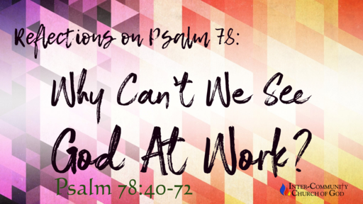 Why Can't We See God At Work?