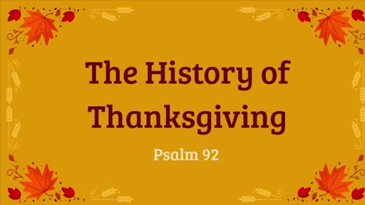 The History Of Thanksgiving The History Of Thanksgiving