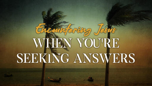 Encountering Jesus