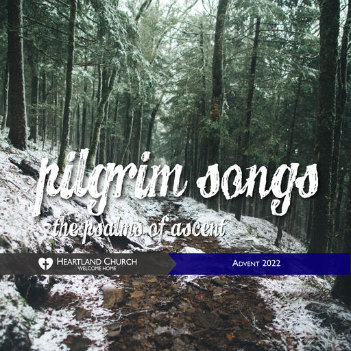 Pilgrim Songs: the psalms of ascent