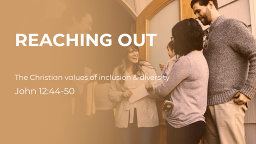 Reaching out-the Christian values of inclusion & diversity