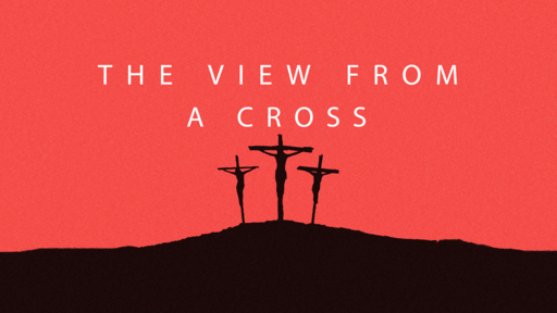 The View From a Cross