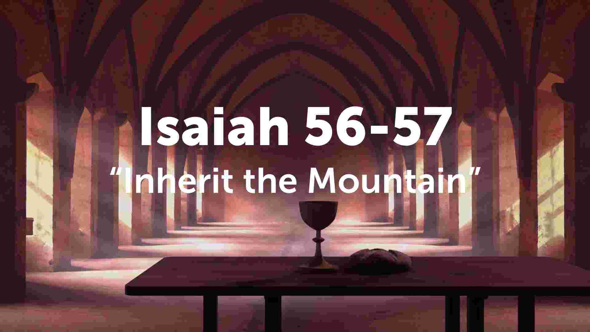 isaiah-56-57-inherit-the-mountain-logos-sermons