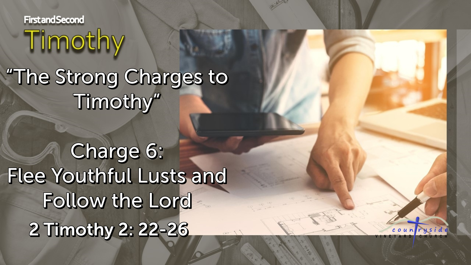 2nd Timothy - The Strong Charges to Timothy - Charge 6: Flee Youthful ...