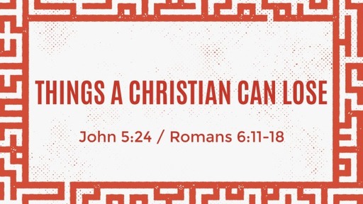Things a Christian Can Lose