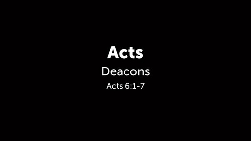 Acts Deacons