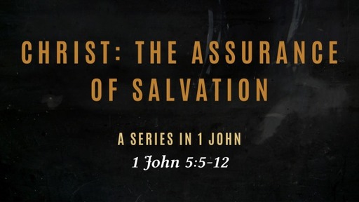 Christ: The Source of Assurance