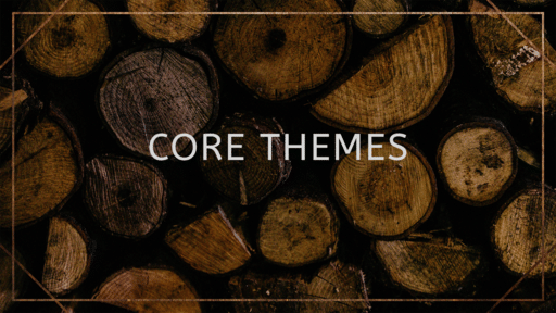 Core Themes