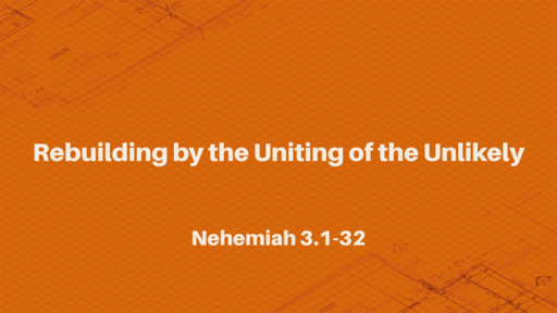 Rebuilding by the Uniting of the Unlikely