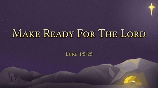 Make Ready For The Lord