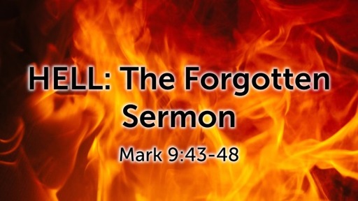 Hell:  The Forgotten Sermon