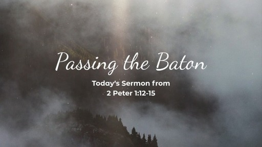 2 Peter 1:12-15, "How to Read the Bible"