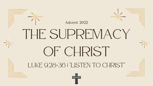 The Supremacy of Christ 