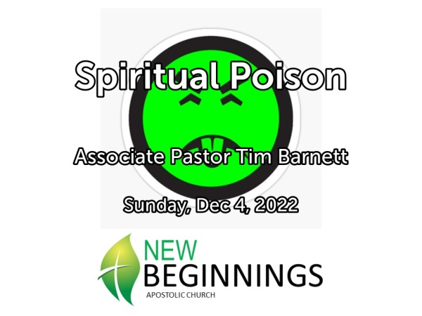 Spiritual Poison Sun Dec 4th 2022 Logos Sermons