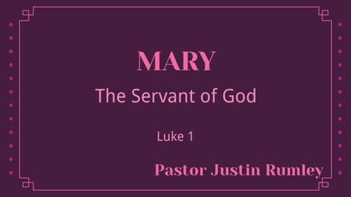 Mary - The Servant of God