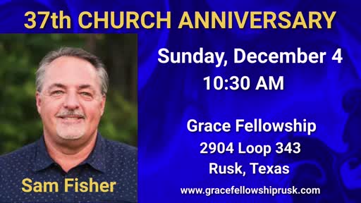 2022.12.04 AM 37th Church Anniversary Service with Bro. Sam Fisher