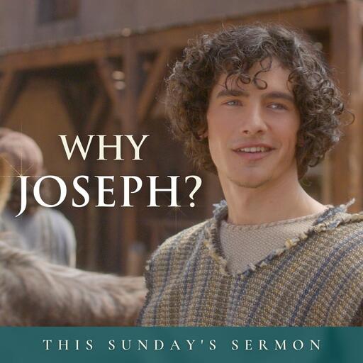 Why Joseph?