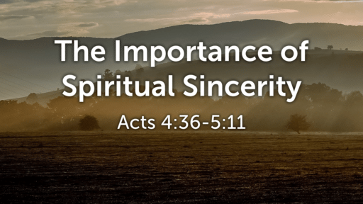 The Importance of Spiritual Sincerity