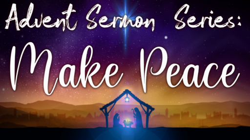Christ's Birthday Observance: Make Peace