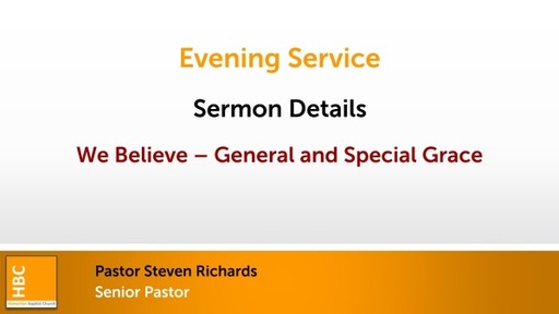 The Doctrine of the Grace of God - 1. General and Special Grace
